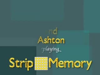 Mia, Ashley and Ashton Play Strip Memory